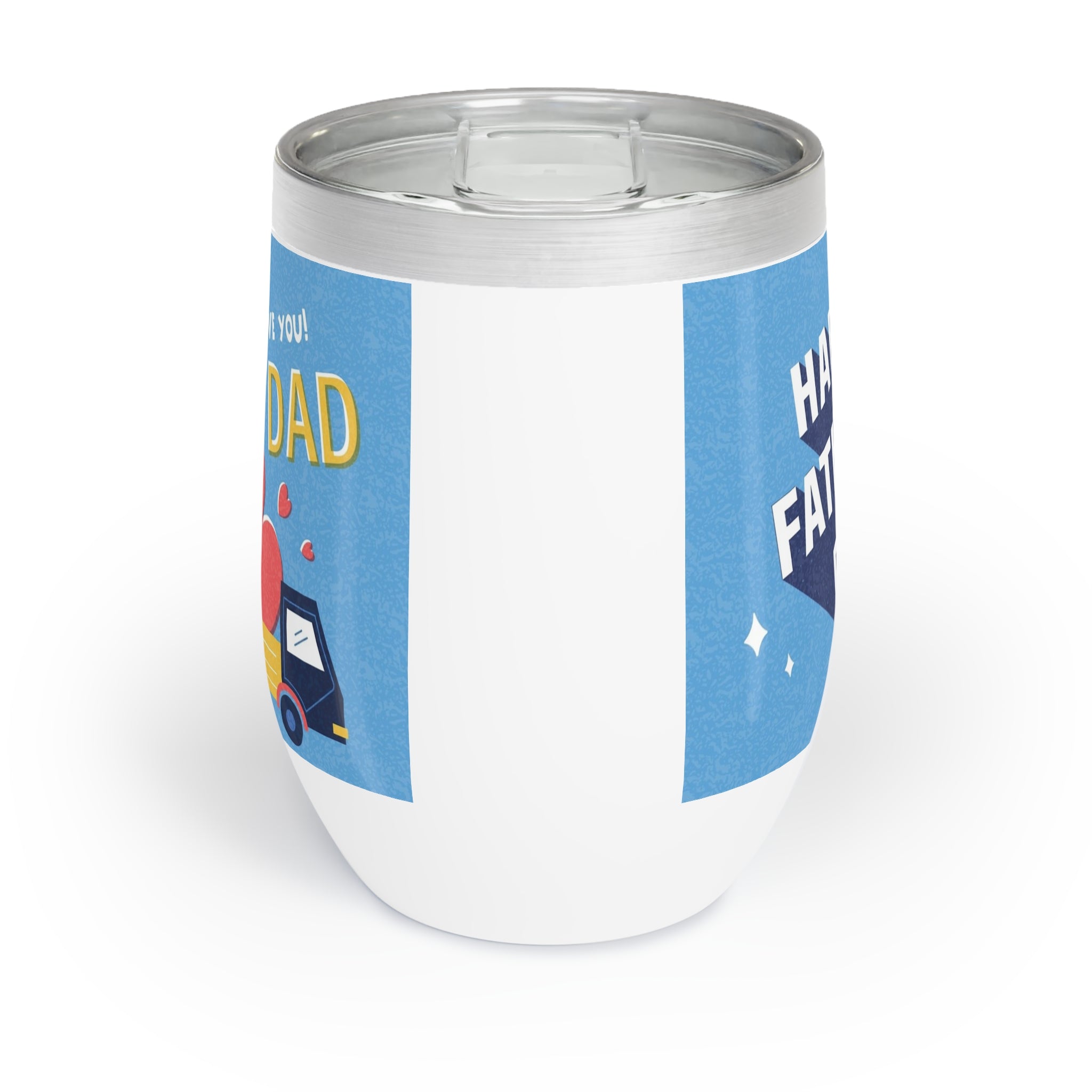 Happy Fathers Day Chill Wine Tumbler