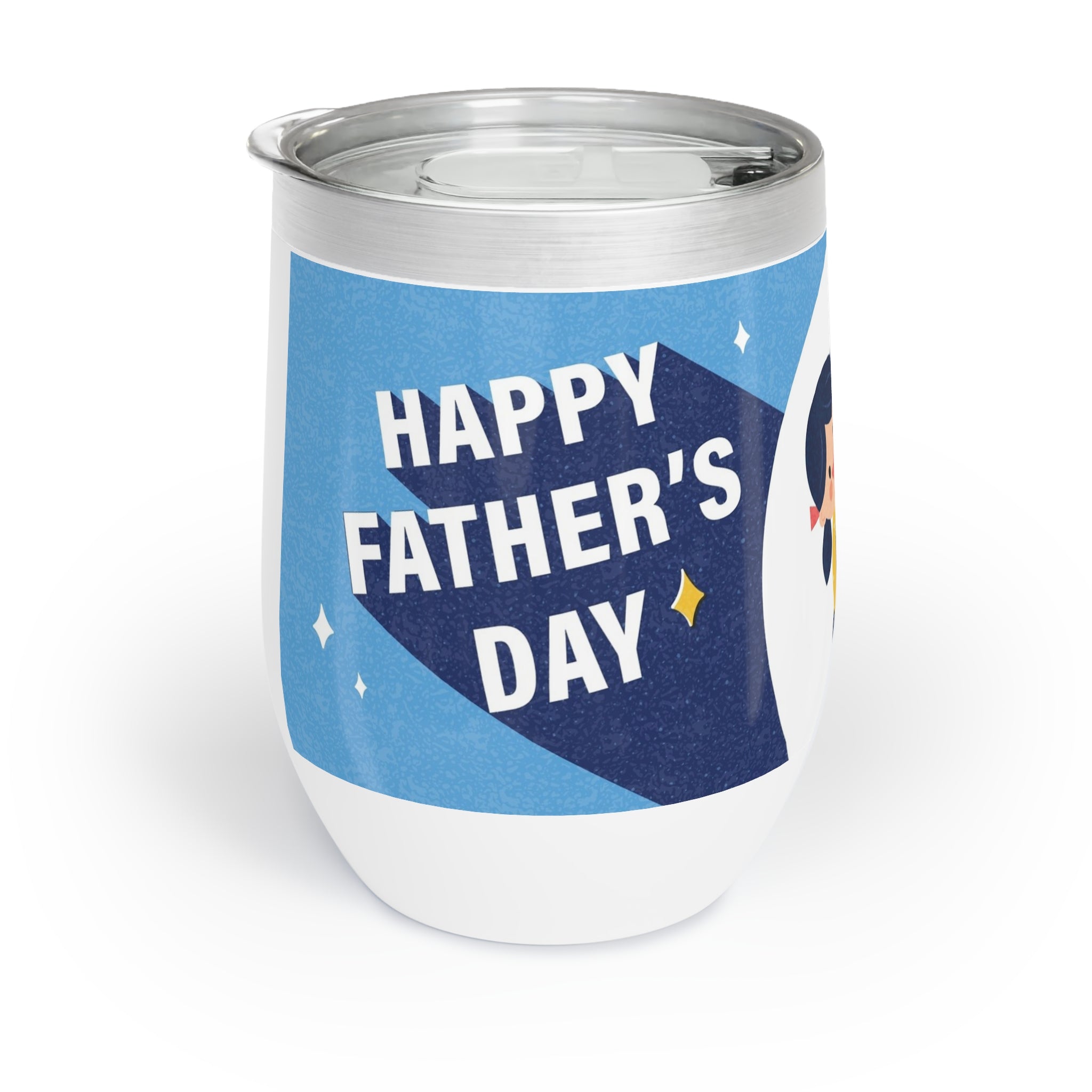 Happy Fathers Day Chill Wine Tumbler
