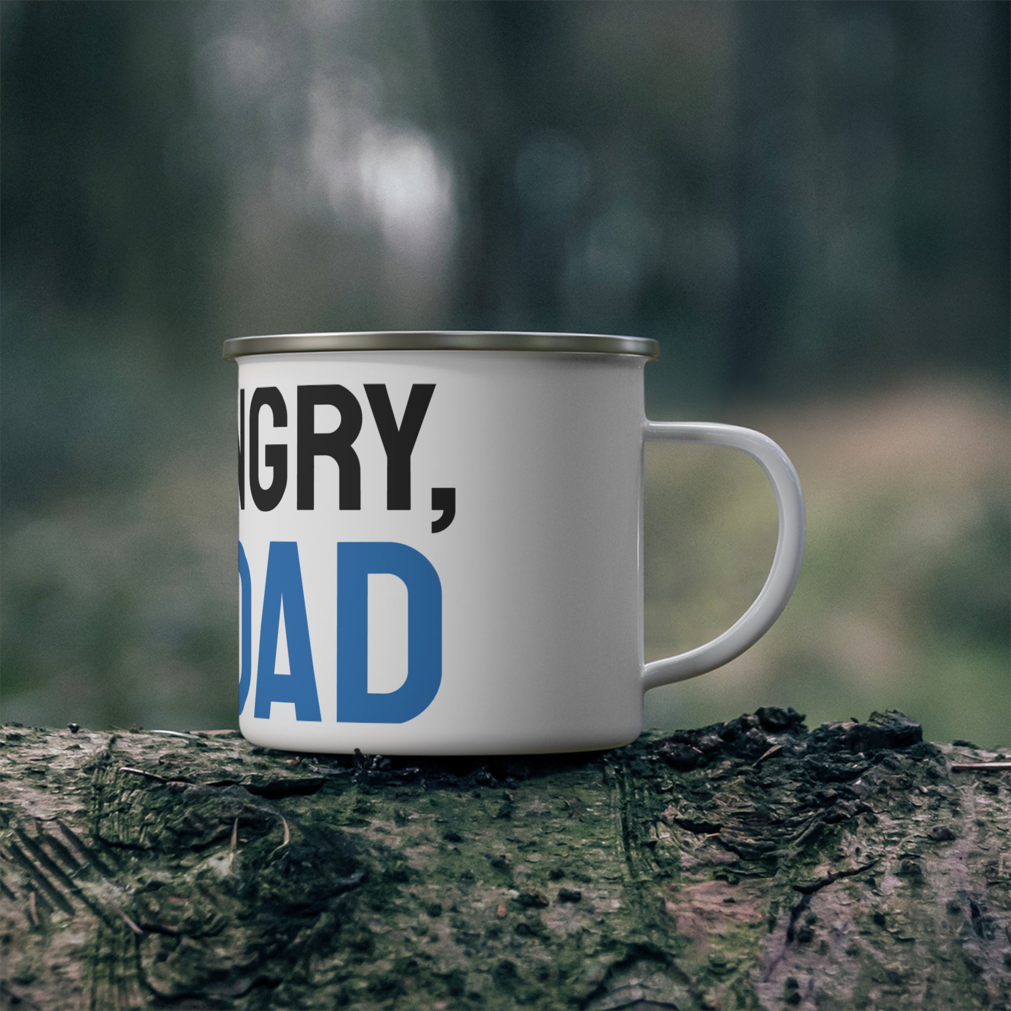 Enamel Camping Mug - "If I'm Hungry, I'm Dad" Funny Father's Day Coffee Cup